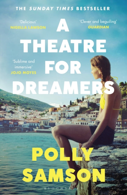 A Theatre for Dreamers : The Sunday Times bestseller - 9781526600592