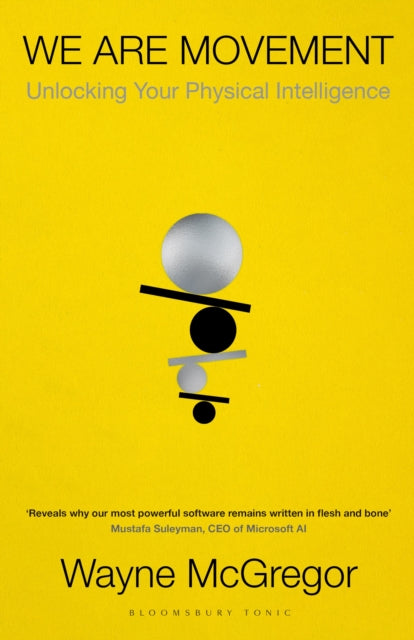 We Are Movement : Unlocking Your Physical Intelligence - 9781526629531