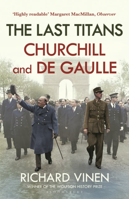 The Last Titans: Churchill and de Gaulle - 9781526668912