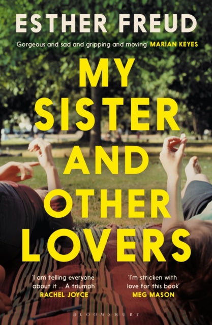 My Sister and Other Lovers : A captivating coming-of-age novel about love, sisterhood and secrets - 9781526686572