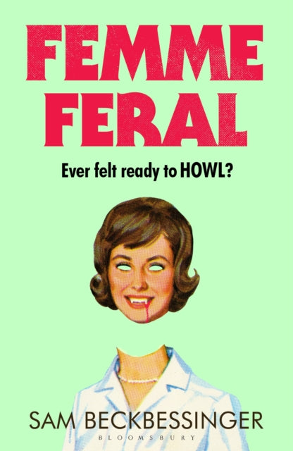 Femme Feral : OBSERVER DEBUT NOVELIST OF THE YEAR 2026 - 9781526687876