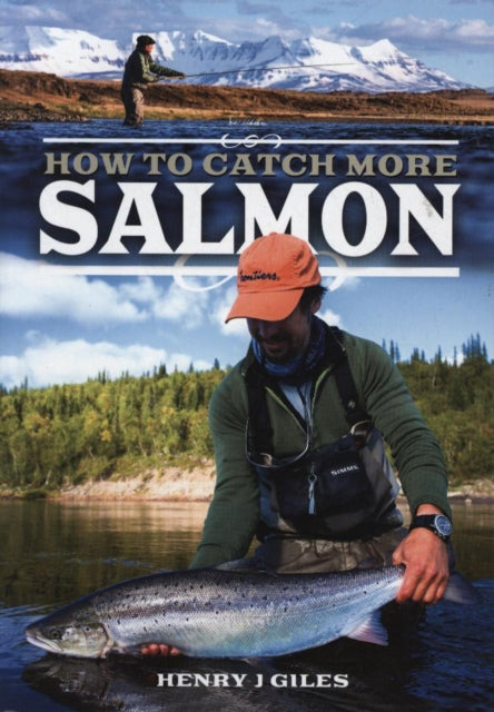 How to Catch More Salmon - 9781526751409