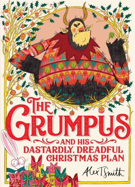 The Grumpus : And His Dastardly, Dreadful Christmas Plan - 9781529041613