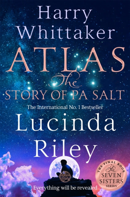 Atlas: The Story of Pa Salt : The epic conclusion to the Seven Sisters series - 9781529043549
