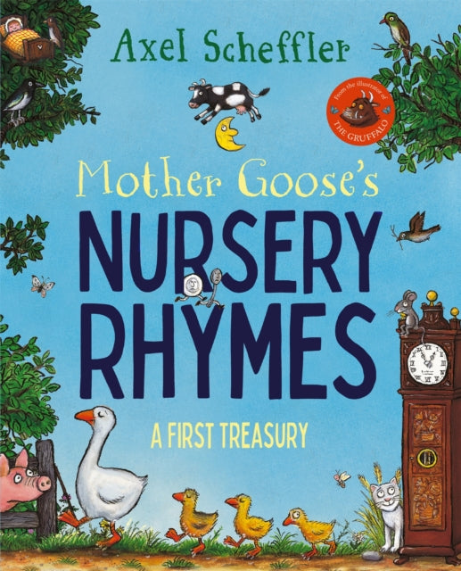Mother Goose's Nursery Rhymes : A Complete Collection of All Your Favourites - 9781529055689