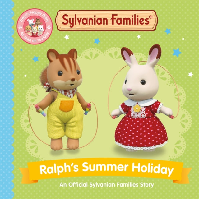 Sylvanian Families: Ralph's Summer Holiday : An Official Sylvanian Families Story - 9781529093223