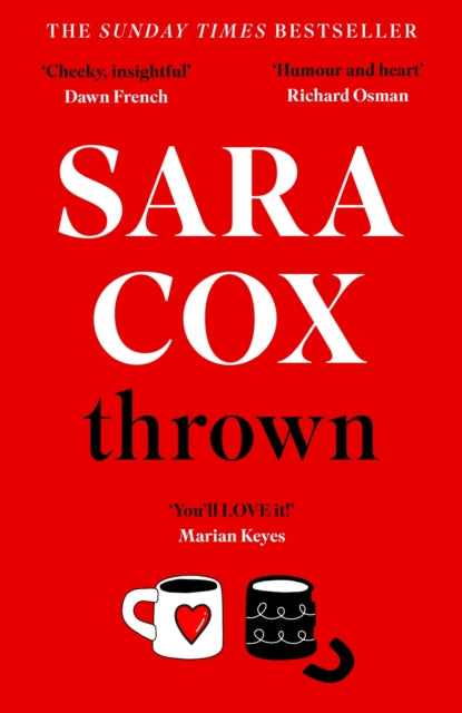 Thrown : The glorious feel-good novel about love, friendship and pottery - 9781529373868