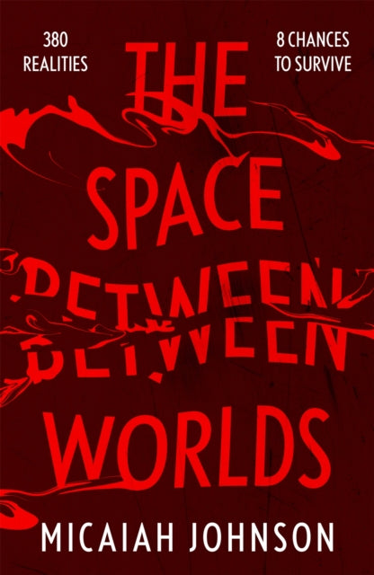The Space Between Worlds : The #1 smash-hit Sunday Times bestseller! - 9781529387117