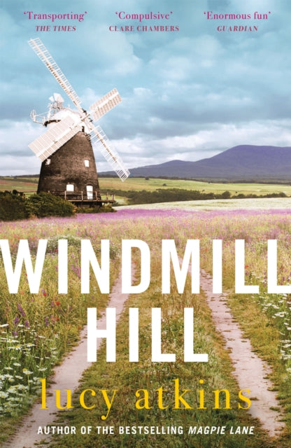 Windmill Hill : a gripping mystery of hidden secrets and loyal friendships - 9781529407945