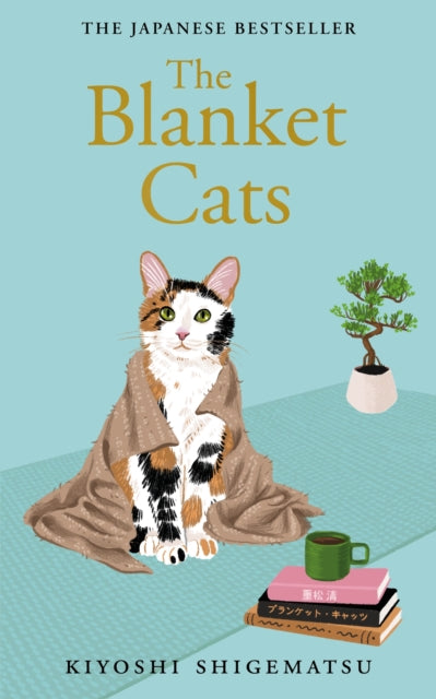 The Blanket Cats - 9781529435238