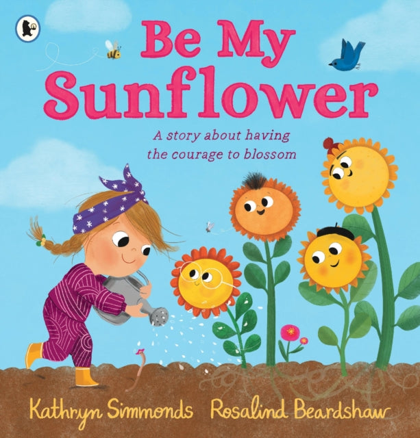 Be My Sunflower - 9781529502930