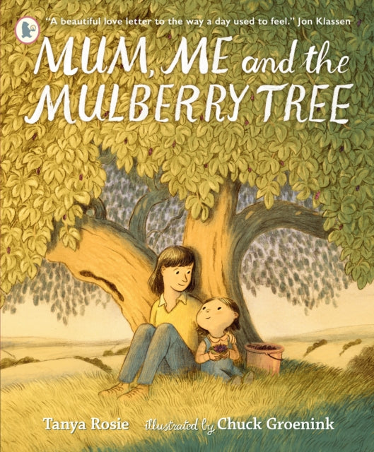 Mum, Me and the Mulberry Tree - 9781529513295