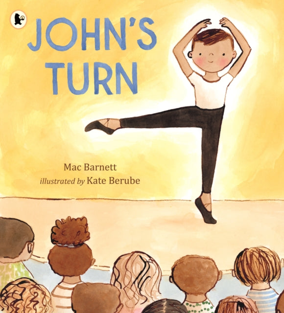 John's Turn : From the author of the Shape trilogy comes an empowering picture book of a young dancer facing his fears and finding the confidence to perform - 9781529516593