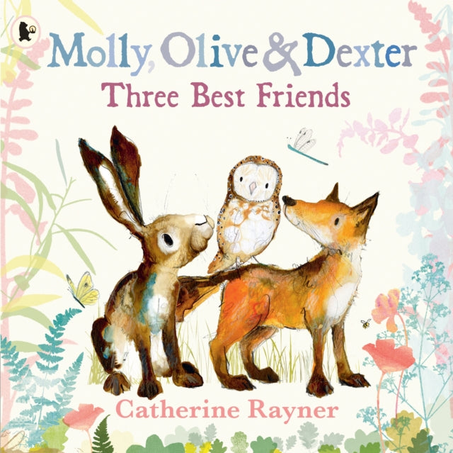 Molly, Olive and Dexter: Three Best Friends - 9781529517569