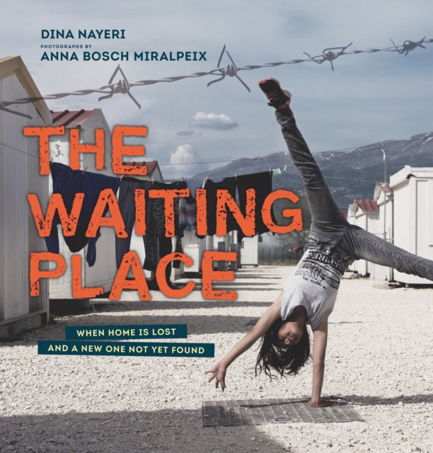 The Waiting Place: When Home Is Lost and a New One Not Yet Found - 9781536213621