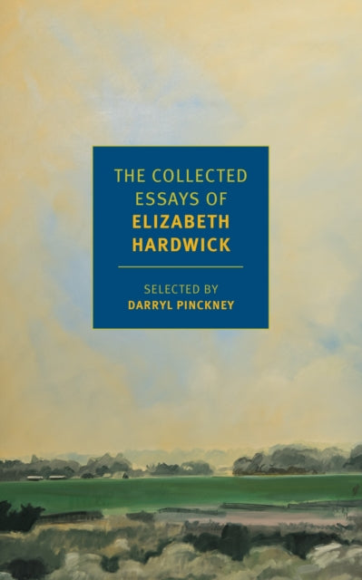 The Collected Essays of Elizabeth Hardwick - 9781681371542
