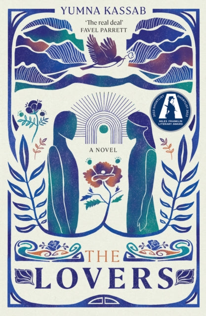 The Lovers : SHORTLISTED FOR THE MILES FRANKLIN LITERARY AWARD - 9781761153174