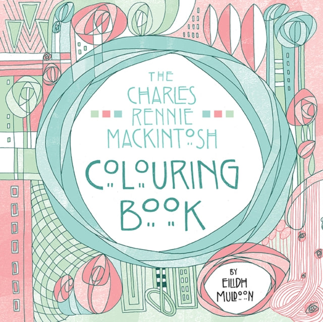The Charles Rennie Mackintosh Colouring Book - 9781780275482
