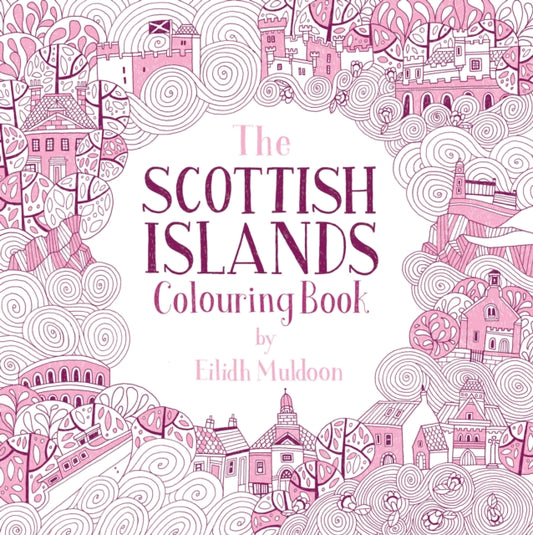 The Scottish Islands Colouring Book - 9781780279343