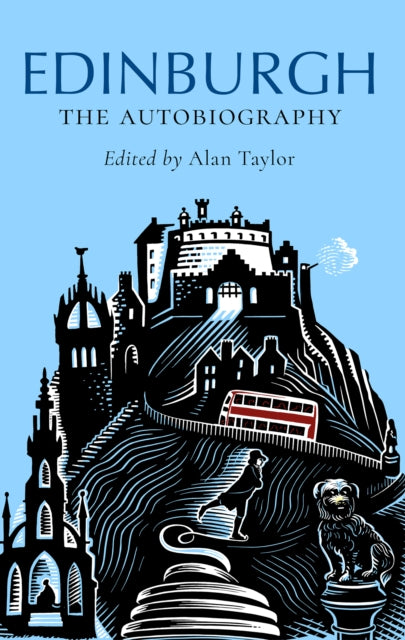 Edinburgh: The Autobiography - 9781780279718