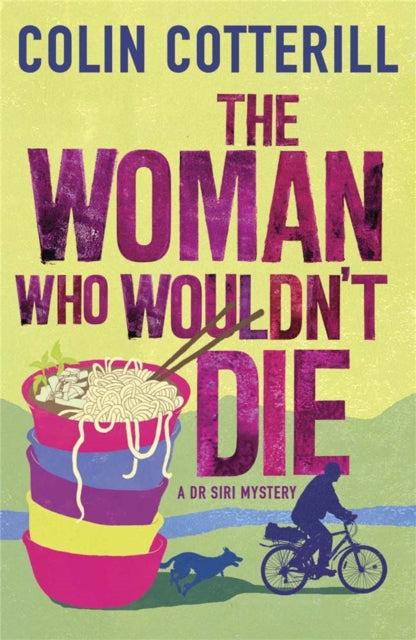 The Woman Who Wouldn't Die : A Dr Siri Murder Mystery - 9781780878348
