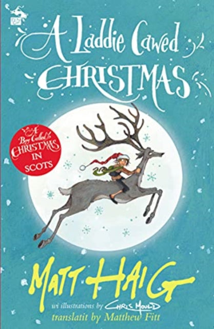 A Laddie Cawed Christmas : A Boy Called Christmas in Scots - 9781785303531