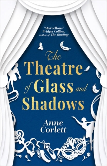 The Theatre of Glass and Shadows : the immersive novel about power and desire in a world where nothing is quite as it seems - 9781785305528