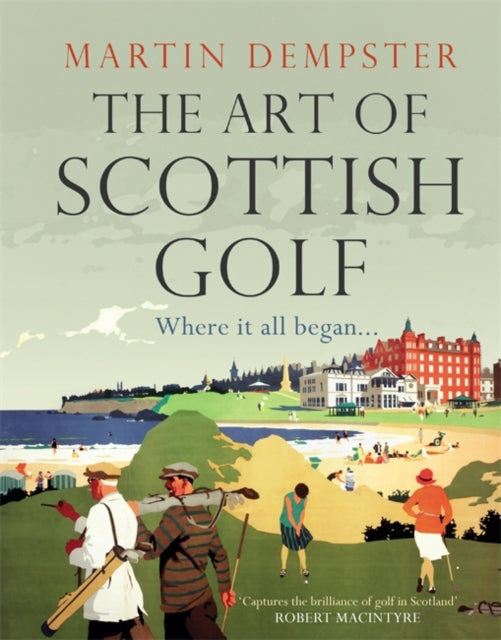 The Art of Scottish Golf - 9781785307102