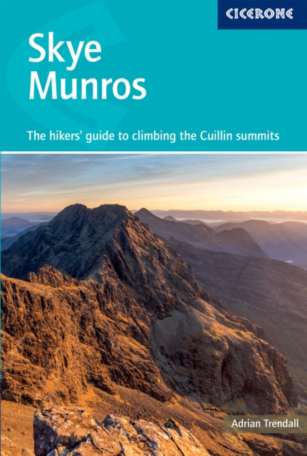 Skye Munros : The walker's guide to bagging the Cuillin summits - 9781786312044