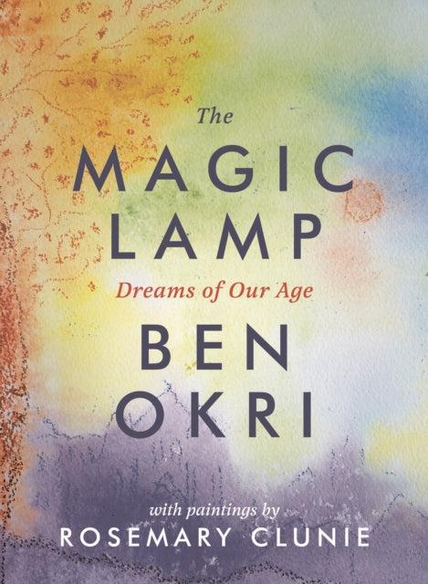 The Magic Lamp: Dreams of Our Age - 9781786694508
