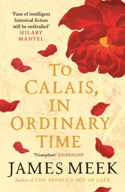 To Calais, In Ordinary Time - 9781786896773