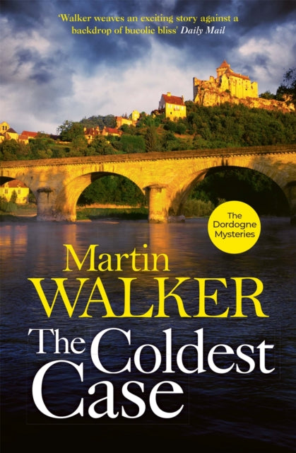 The Coldest Case : Riveting murder mystery set in rural France - 9781787477766