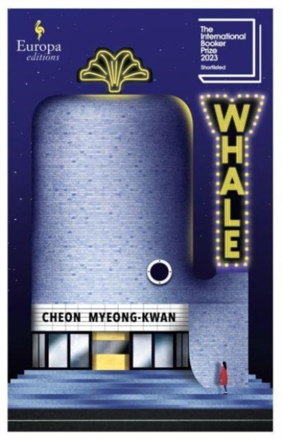 Whale : SHORTLISTED FOR THE INTERNATIONAL BOOKER PRIZE 2023 - 9781787704947