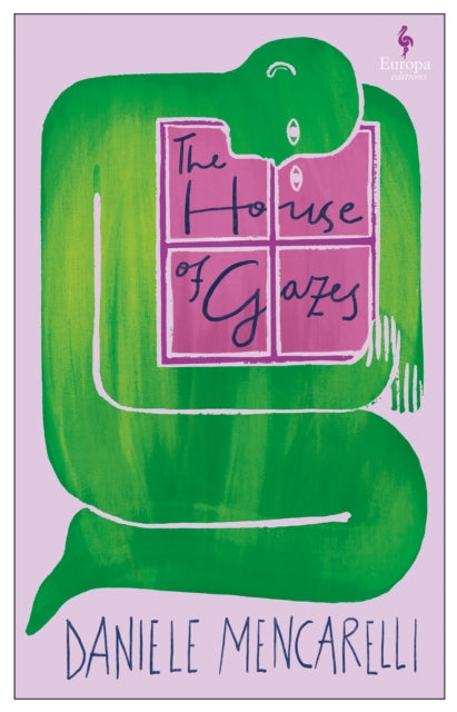 The House of Gazes - 9781787705418
