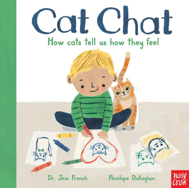 Cat Chat : How cats tell us how they feel - 9781788008846