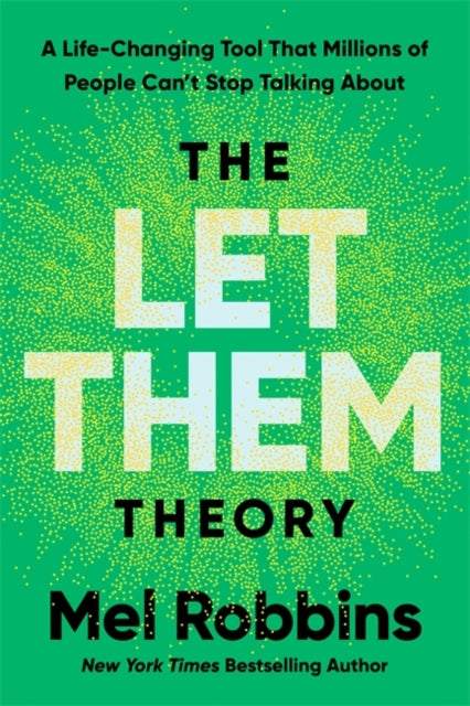 The Let Them Theory : A Life-Changing Tool That Millions of People Can’t Stop Talking About - 9781788176187