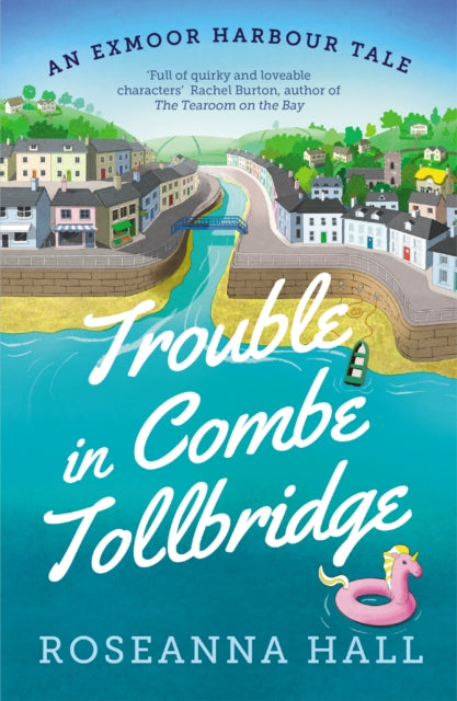 Trouble in Combe Tollbridge : a heart-warming, seaside summer read - 9781788425087