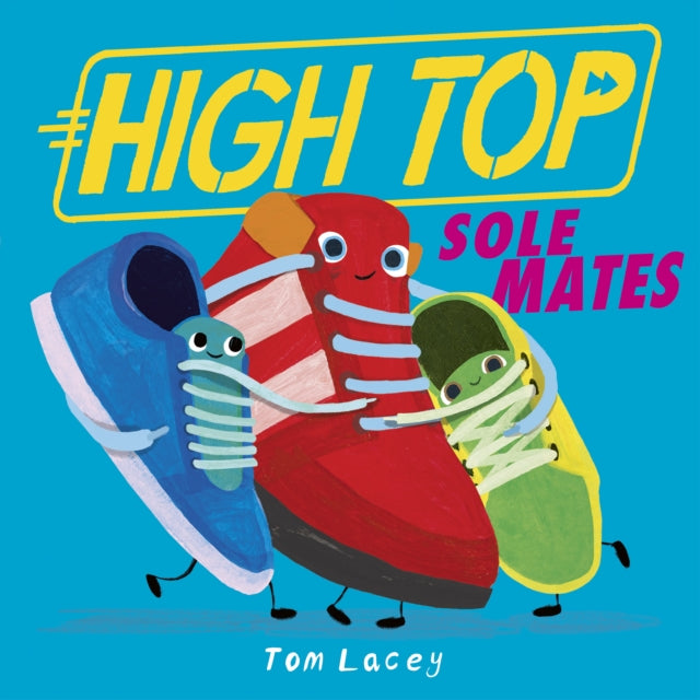 High Top: Sole Mates - 9781788957038