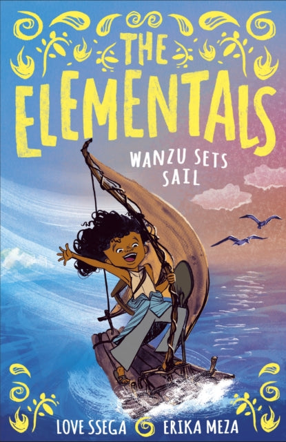The Elementals: Wanzu Sets Sail - 9781788958165