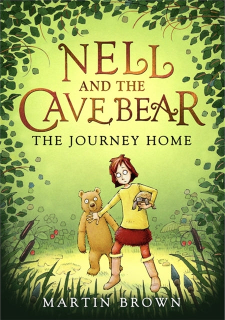 Nell and the Cave Bear: The Journey Home (Nell and the Cave Bear 2) - 9781800781931