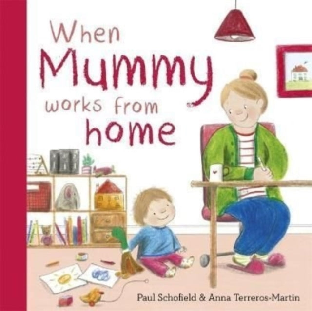 When Mummy Works From Home - 9781800783102