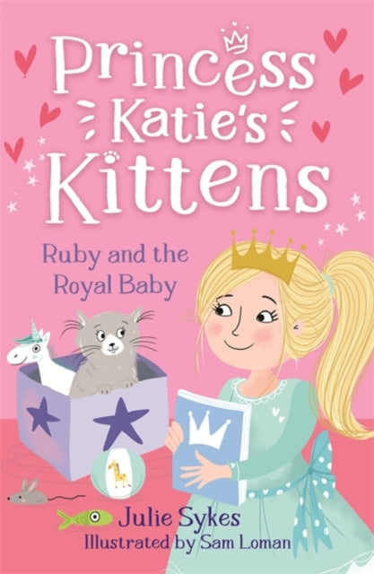 Ruby and the Royal Baby (Princess Katie's Kittens 5) - 9781800785397