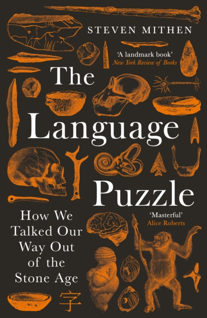 The Language Puzzle : How We Talked Our Way Out of the Stone Age - 9781800811607