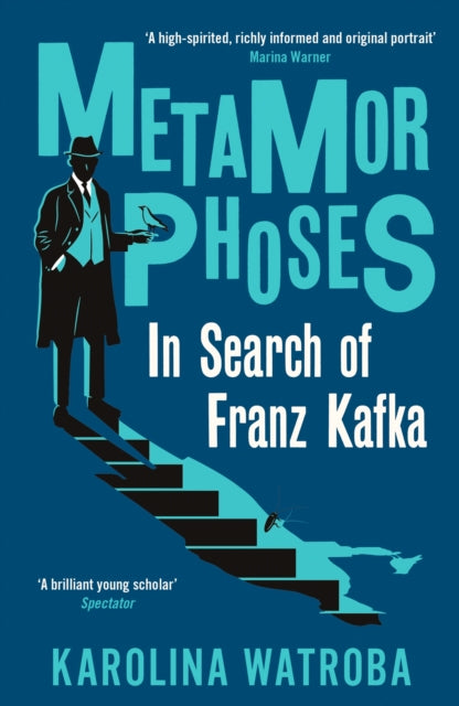 Metamorphoses : In Search of Franz Kafka - 9781800812758