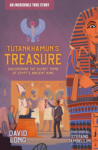 Tutankhamun's Treasure : Discovering the Secret Tomb of Egypt's Ancient King - 9781800900073