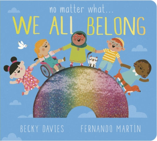 No Matter What . . . We All Belong - 9781801043229