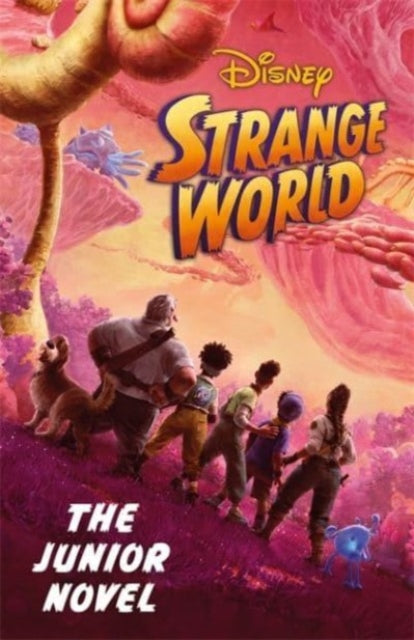 Disney Strange World: The Junior Novel - 9781803686875