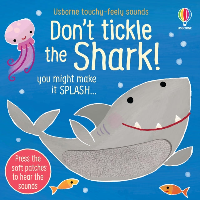 Don't Tickle the Shark! - 9781803700915