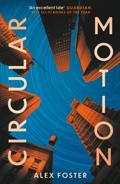 Circular Motion : One of The Guardian's Best Sci-Fi Books for 2025 - 9781804711118