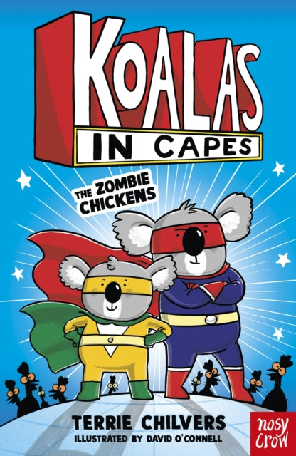 Koalas in Capes: The Zombie Chickens - 9781805132202